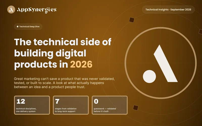 The technical side of building digital products in 2026